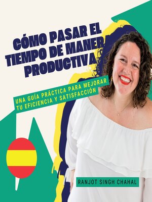cover image of Cómo Pasar el Tiempo de Manera Productiva